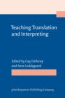 Image for Teaching Translation and Interpreting: Training Talent and Experience. Papers from the First Language International Conference, Elsinore, Denmark, 1991 : Vol 1,