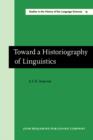Image for Toward a Historiography of Linguistics: Selected Essays
