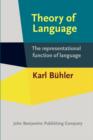 Image for Theory of language: the representational function of language
