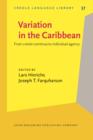 Image for Variation in the Caribbean: from Creole continua to individual agency : v. 37
