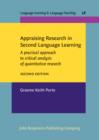 Image for Appraising research in second language learning: a practical approach to critical analysis of quantitative research