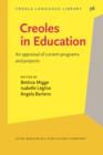 Image for Creoles in education: an appraisal of current programs and projects