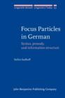Image for Focus particles in German: syntax, prosody, and information structure : v. 151
