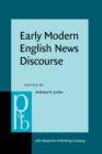Image for Early Modern English News Discourse: Newspapers, pamphlets and scientific news discourse : 187