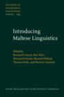 Image for Introducing Maltese linguistics: selected papers from the 1st International Conference on Maltese Linguistics, Bremen, 18-20 October, 2007