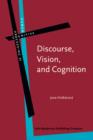 Image for Discourse, vision, and cognition
