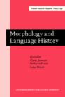 Image for Morphology and language history: in honour of Harold Koch