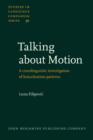 Image for Talking about motion: a crosslinguistic investigation of lexicalization patterns
