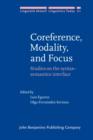 Image for Coreference, modality, and focus: studies on the syntax-semantics interface