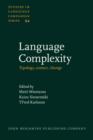 Image for Language complexity: typology, contact, change
