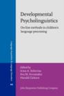 Image for Developmental psycholinguistics: on-line methods in children&#39;s language processing