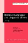 Image for Romance languages and linguistic theory 2005: selected papers from &quot;Going romance,&quot; Utrecht, 8-10 December 2005