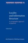 Image for Locality and information structure: a cartographic approach to Japanese