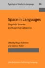 Image for Space in Languages: Linguistic Systems and Cognitive Categories