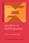 Image for Interfaces in multilingualism: acquisition and representation