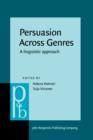 Image for Persuasion across genres: a linguistic approach