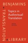 Image for Topics in audiovisual translation