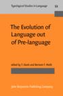 Image for The Evolution of Language out of Pre-language