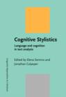 Image for Cognitive Stylistics: Language and cognition in text analysis