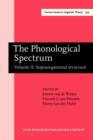 Image for The Phonological Spectrum: Volume II: Suprasegmental structure