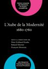 Image for L&#39;Aube de la Modernite 1680-1760 : XVI