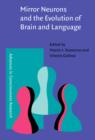 Image for Mirror Neurons and the Evolution of Brain and Language