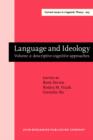 Image for Language and ideology.: (Descriptive cognitive approaches) : v. 205