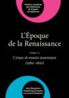 Image for L&#39;Epoque de la Renaissance (1400-1600): Tome IV: Crises et essors nouveaux (1560-1610) : XIII