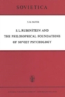 Image for S. L. Rubinstejn and the Philosophical Foundations of Soviet Psychology