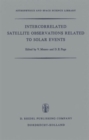 Image for Intercorrelated Satellite Observations Related to Solar Events