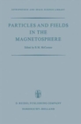 Image for Particles and Fields in the Magnetosphere