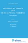 Image for Theoretical Physics and Philosophical Problems