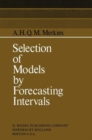 Image for Selection of Models by Forecasting Intervals
