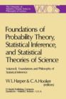 Image for Foundations of Probability Theory, Statistical Inference, and Statistical Theories of Science