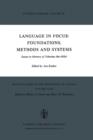 Image for Language in Focus: Foundations, Methods and Systems