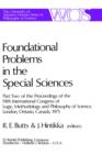 Image for Foundational Problems in the Special Sciences : Part Two of the Proceedings of the Fifth International Congress of Logic, Methodology and Philosophy of Science, London, Ontario, Canada-1975