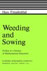 Image for Weeding and Sowing : Preface to a Science of Mathematical Education
