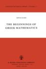 Image for The Beginnings of Greek Mathematics