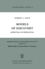 Image for Models of Discovery : and Other Topics in the Methods of Science