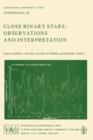 Image for Close Binary Stars: Observations and Interpretation