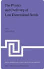 Image for The Physics and Chemistry of Low Dimensional Solids