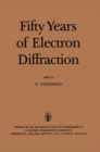 Image for Fifty Years of Electron Diffraction