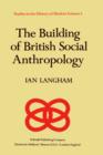 Image for The Building of British Social Anthropology