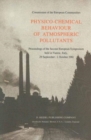 Image for Physico-Chemical Behaviour of Atmospheric Pollutants : Proceedings of the Second European Symposium held in Varese, Italy, 29 September – 1 October 1981