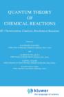 Image for Quantum Theory of Chemical Reactions