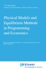 Image for Physical Models and Equilibrium Methods in Programming and Economics