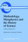 Image for Methodology, Metaphysics and the History of Science