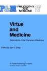Image for Virtue and Medicine : Explorations in the Character of Medicine