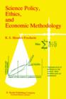 Image for Science Policy, Ethics, and Economic Methodology : Some Problems of Technology Assessment and Environmental-Impact Analysis