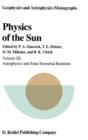 Image for Physics of the Sun : Volume III: Astrophysics and Solar-Terrestrial Relations